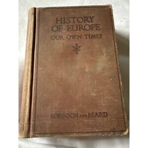 Vintage History Of Europe Book By Robinson And Beard Revised 1927 Edition